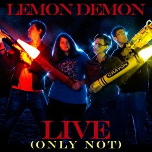 Album Lemon Demon - Live (Only Not)