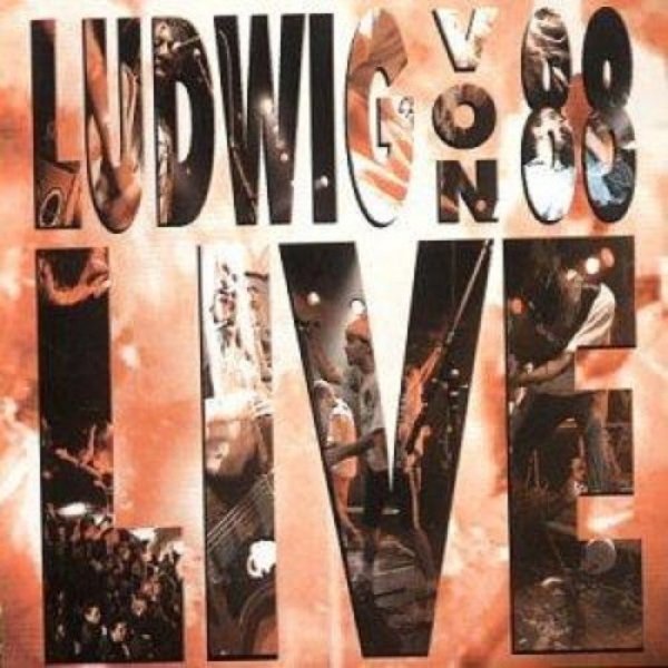 Album Ludwig Von 88 - Live?