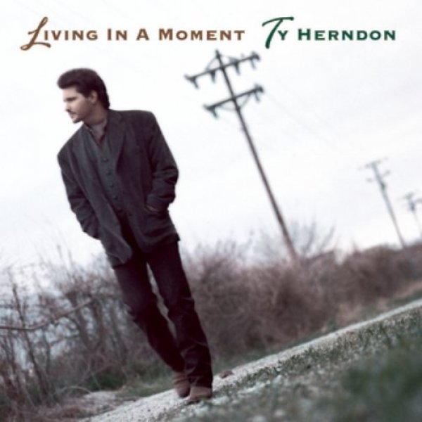 Album Ty Herndon - Living in a Moment