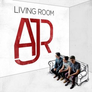 Album AJR - Living Room