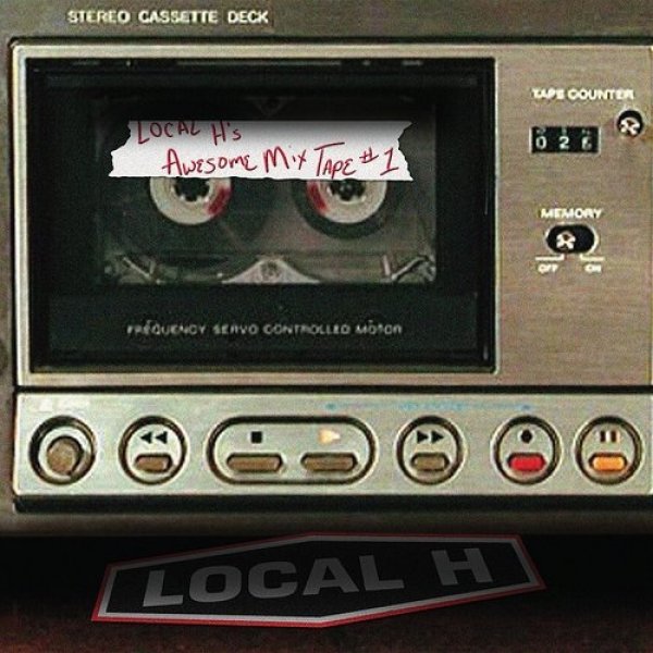 Local H's Awesome Mix Tape #1 - album