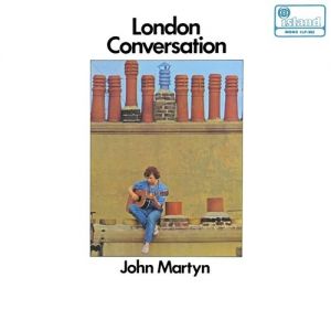 Album John Martyn - London Conversation