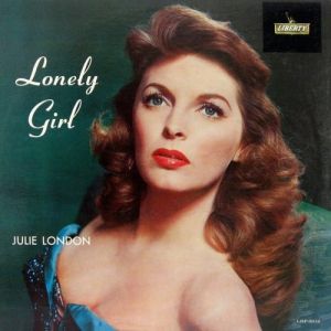 Julie London Lonely Girl, 1956