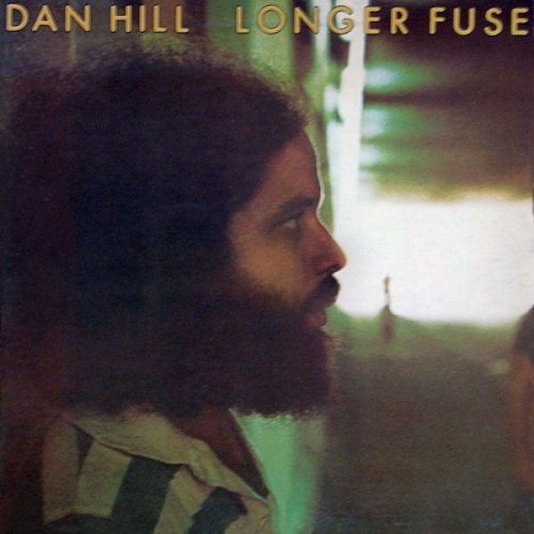 Album Dan Hill - Longer Fuse