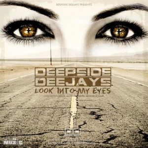 Album Deepside Deejays -  Look into my eyes