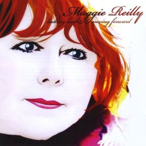 Album Maggie Reilly - Looking Back, Moving Forward