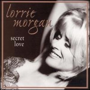 Album Lorrie Morgan - Secret Love