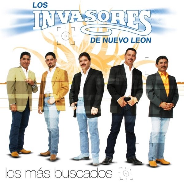 Los Invasores De Nuevo Leon Los Más Buscados, 2004