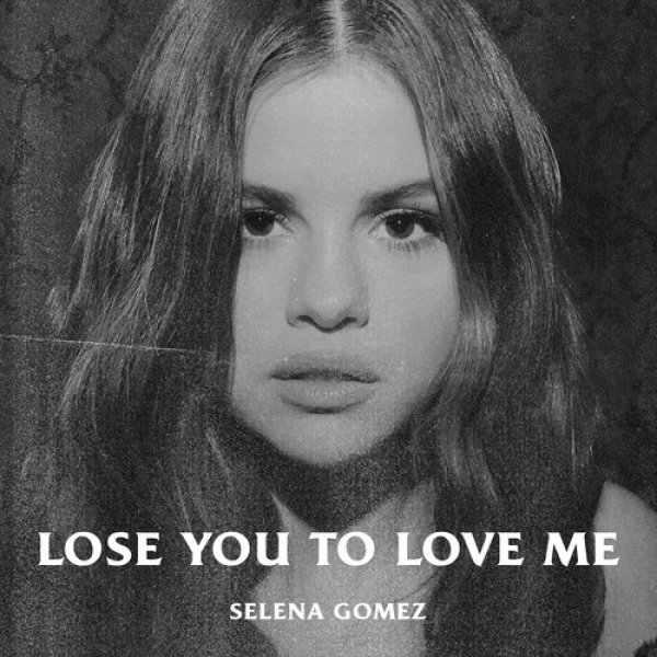 Album Selena Gomez - Lose You to Love Me