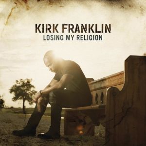 Album Kirk Franklin - Losing My Religion