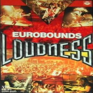 Loudness Eurobounds, 1984