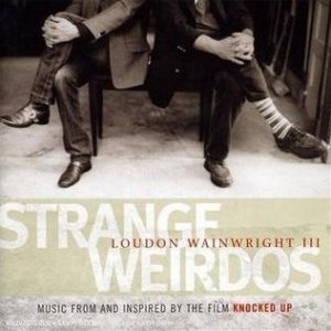 Album Loudon Wainwright III - Strange Weirdos