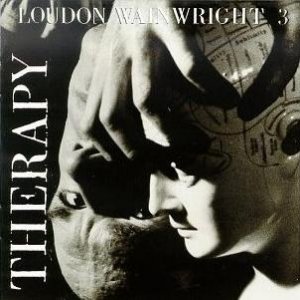 Album Loudon Wainwright III - Therapy