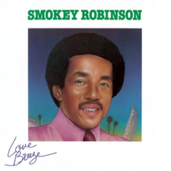 Smokey Robinson Love Breeze, 1978