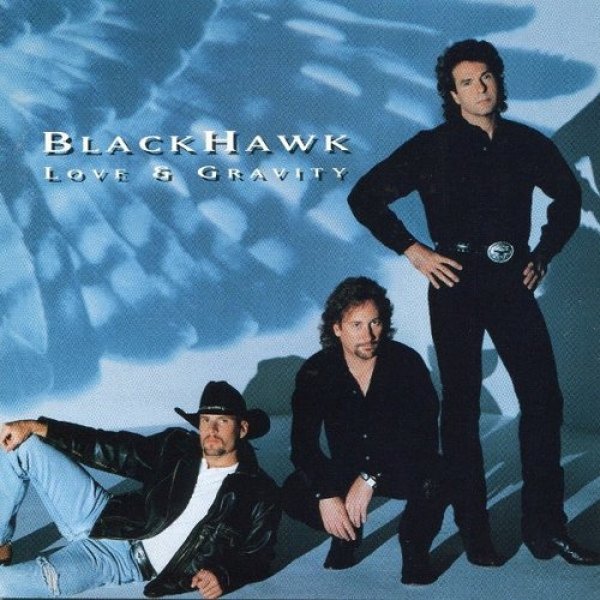 Album BlackHawk - Love & Gravity