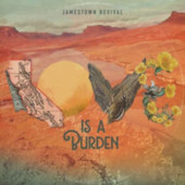 Album Jamestown Revival - Love is a Burden