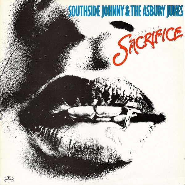 Album Southside Johnny & The Asbury Jukes - Love Is a Sacrifice