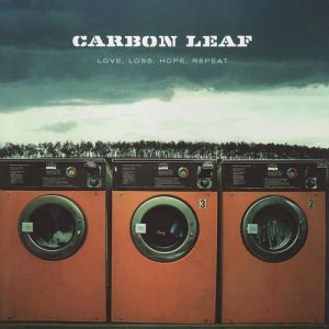 Album Carbon Leaf - Love, Loss, Hope, Repeat