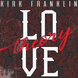 Album Kirk Franklin - Love Theory