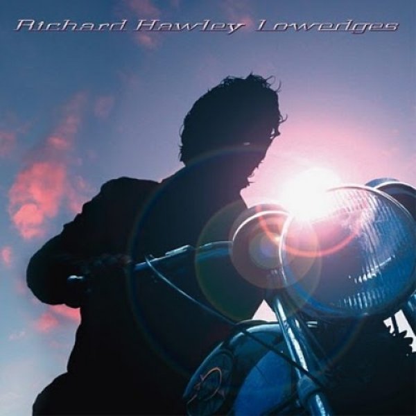 Album Richard Hawley - Lowedges