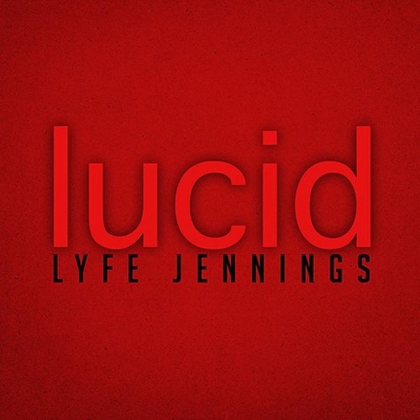 Album Lyfe Jennings - Lucid