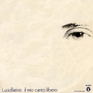 Album Lucio Battisti - Il mio canto libero