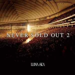Album LUNA SEA - Never Sold Out 2