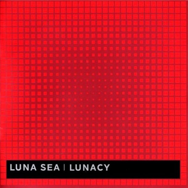 Album LUNA SEA - Lunacy