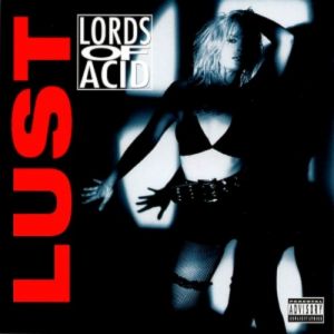 Album Lords of Acid - Lust