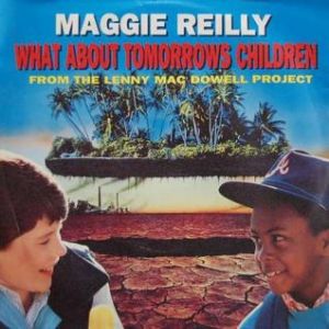 Maggie Reilly What About Tomorrows Children, 1991