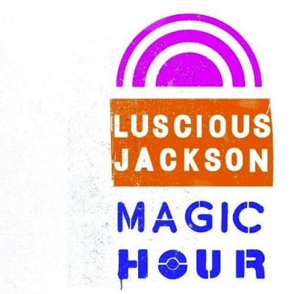 Album Luscious Jackson - Magic Hour