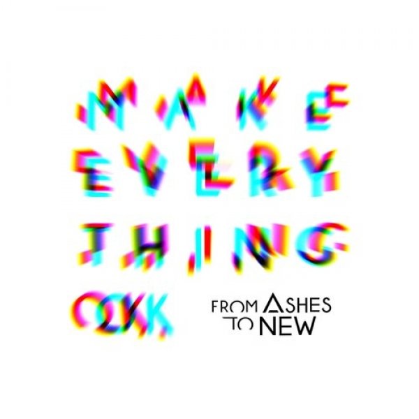 Album From Ashes to New - Make Everything Ok