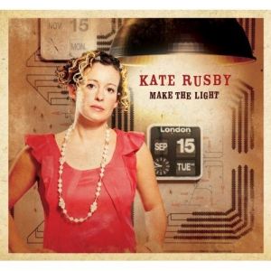 Album Kate Rusby - Make the Light