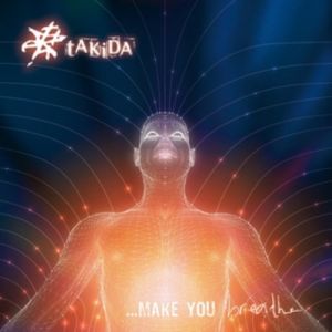 Album Takida - ...Make You Breathe