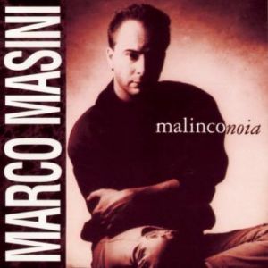 Album Marco Masini - Malinconoia