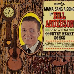 Album Bill Anderson - Mama Sang a Song