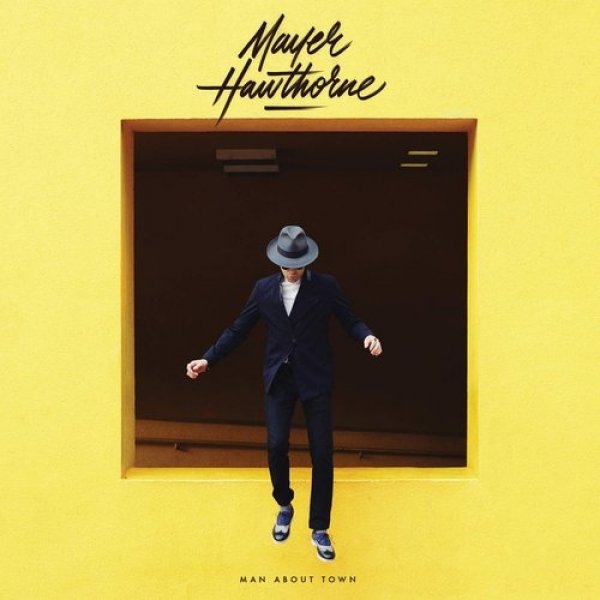 Mayer Hawthorne Man About Town, 2016
