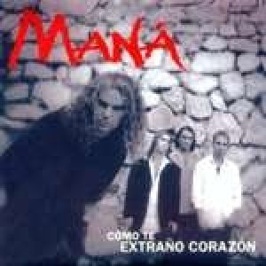 Maná Como Te Extraño Corazón, 1998
