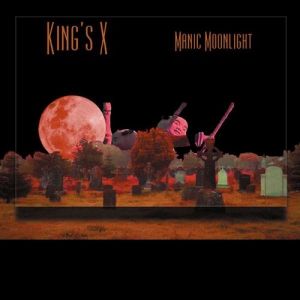 King's X Manic Moonlight, 2001