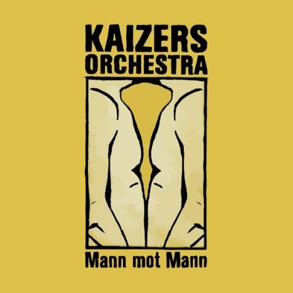 Album Kaizers Orchestra - Mann mot mann