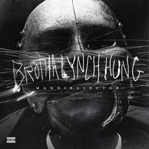 Album Brotha Lynch Hung - Mannibalector