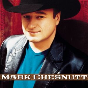 Mark Chesnutt - album