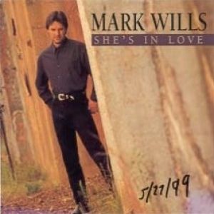 Mark Wills She's in Love, 1970