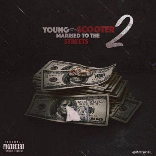 Album Young Scooter - Married To The Streets 2
