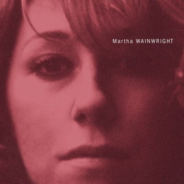 Album Martha Wainwright - Martha Wainwright