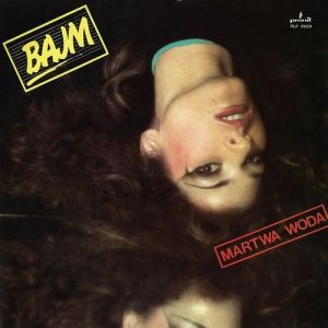 Album Bajm - Martwa woda