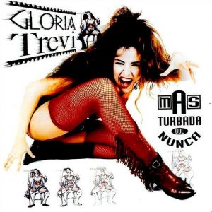 Album Gloria Trevi - Más Turbada Que Nunca