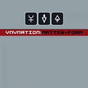 VNV Nation Matter + Form, 2005