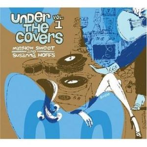 Album Matthew Sweet - Under the Covers, Vol. 1