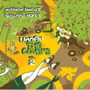 Album Matthew Sweet - Under the Covers, Vol. 2
